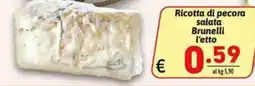 Ipercarni Ricotta di pecora salata Brunelli offerta