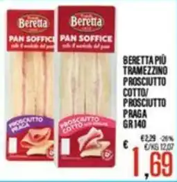 Supermercati EffePiù Beretta più tramezzino prosciutto cotto/prosciutto praga offerta