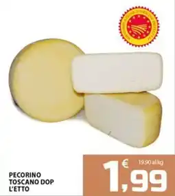 SpesaPiù Supermercati Pecorino Toscano Dop L'Etto offerta
