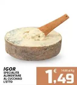 SpesaPiù Supermercati Igor specialità alimentare al cucchio l'etto offerta