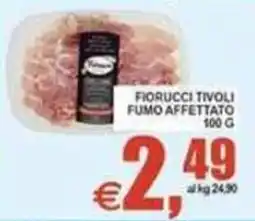 Pewex Fiorucci Tivoli Fumo Affettato offerta