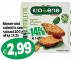 Il Castoro Supermercati Kioene mini cotolette con spinaci offerta