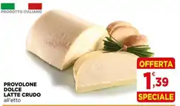 Gran mercato Provolone dolce latte crudo offerta