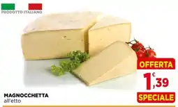 Gran mercato Magnocchetta all'etto offerta