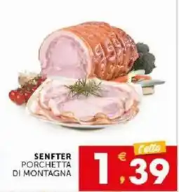 Mercadò Senfter Porchetta di Montagna offerta
