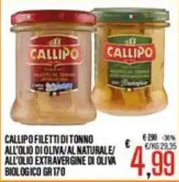 Supermercati EffePiù Callipo filetti di tonno all'olio di oliva/al naturale/all'olio extravergine di oliva biologico offerta