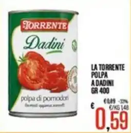 Supermercati EffePiù La Torrente polpa a dadini offerta