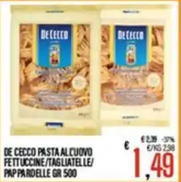 Supermercati EffePiù De Cecco pasta all'uovo fettuccine/tagliatelle/papardelle offerta