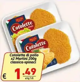 Ipercarni Cotoletta di pollo Martini classica-spinaci offerta