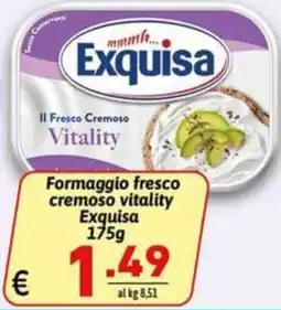 Ipercarni Formaggio fresco cremoso vitality Exquisa offerta