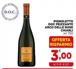 Gran mercato Pignoletto frizzante Arco delle Rose Chiarli offerta