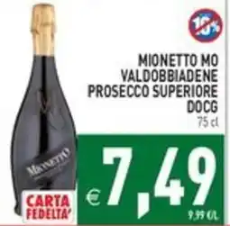 Pim Supermercati Mionetto Mo Valdobbiadene Prosecco Superiore DOCG offerta