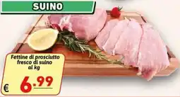 Ipercarni Fettine di prosciutto fresco di suino offerta