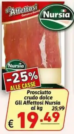 Ipercarni Prosciutto crudo dolce Gli Affettosi Nursia offerta