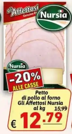 Ipercarni Petto di pollo al forno Gli Affettosi Nursia offerta