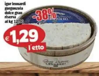 Il Castoro Supermercati Gorgonzola dolce gran riserva offerta