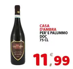 Il Centro Superstore Casa d'Ambra Per' e Palummo offerta