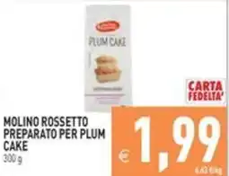Pim Supermercati Molino Rossetto preparato per plum cake offerta