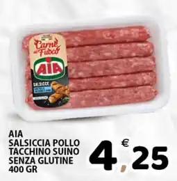 Il Centro Superstore AIA Salsiccia pollo tacchino suino senza glutine offerta