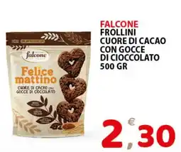 Il Centro Superstore Falcone Frollini Cuore di Cacao con Gocce di Cioccolato offerta