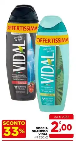 Gran mercato Doccia shampoo Vidal offerta
