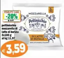 Il Castoro Supermercati Mozzarella di latte di bufala Pettinicchio offerta