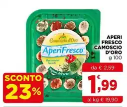 Gran mercato AperiFresco Camoscio d'Oro offerta