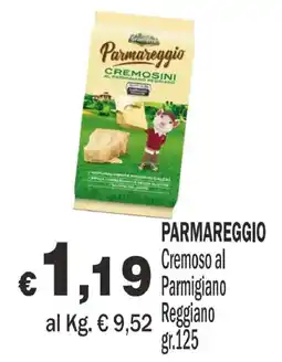 Primo Prezzo Parmareggio Cremoso al Parmigiano Reggiano offerta