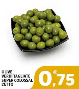 Il Centro Superstore Olive verdi tagliate super colossal offerta