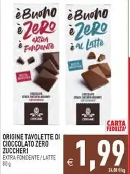 Pim Supermercati Origine Tavolette di Cioccolato Zero Zuccheri Extra Fondente / Latte offerta