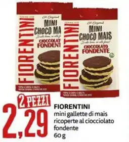 PRO7 Supermercati Fiorentini mini gallette di mais ricoperte al cioccolato fondente offerta