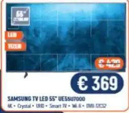 Vantaggi Sottocasa Samsung TV LED 55" UE55U7000 offerta