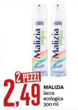 PRO7 Supermercati Malizia lacca ecologica offerta