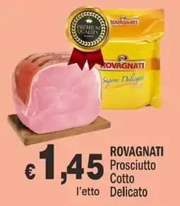 Primo Prezzo Rovagnati Prosciutto Cotto Delicato offerta