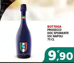 Il Centro Superstore Bottega Prosecco Doc Spumante Ssc Napoli offerta