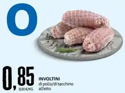 PRO7 Supermercati Involtini di pollo/di tacchino all'etto offerta