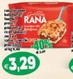 Il Castoro Supermercati Rana lasagne bolognese funghi e prosciutto primavera ricotta spinaci zucchine salsa di pomodoro offerta