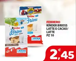 Il Centro Superstore Ferrero Kinder Brioss Latte e Cacao offerta