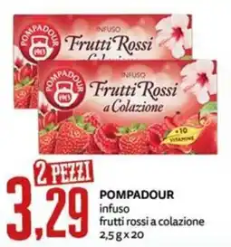 PRO7 Supermercati Pompadour infuso frutti rossi a colazione offerta
