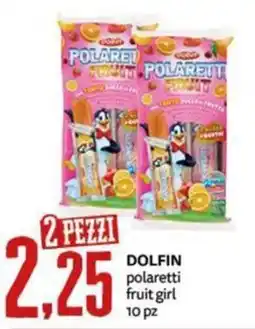 PRO7 Supermercati DOLFIN polaretti fruit girl offerta