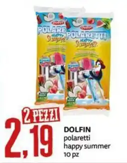 PRO7 Supermercati DOLFIN polaretti happy summer offerta