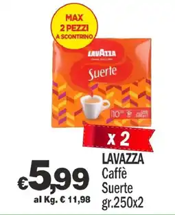 Primo Prezzo Lavazza Caffè Suerte offerta