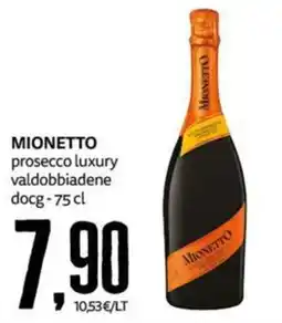 PRO7 Supermercati Mionetto prosecco luxury valdobbiadene docg offerta