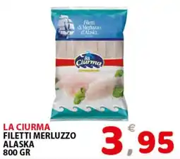 Il Centro Superstore La Ciurma filetti merluzzo alaska offerta