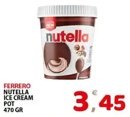 Il Centro Superstore Ferrero Nutella Ice Cream Pot offerta