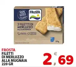 Il Centro Superstore Frosta filetti di merluzzo alla mugnaia offerta
