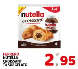 Il Centro Superstore Ferrero Nutella Croissant offerta