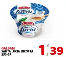 Il Centro Superstore Galbani Santa Lucia Ricotta offerta
