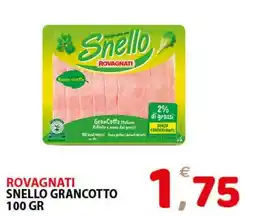 Il Centro Superstore Rovagnati Snello Grancotto offerta