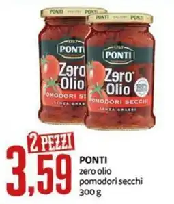 PRO7 Supermercati Ponti zero olio pomodori secchi offerta
